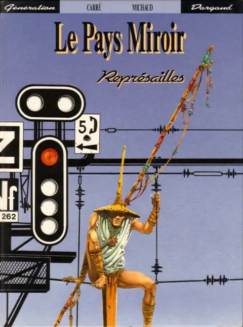 Le Pays miroir Tome 2 Représailles