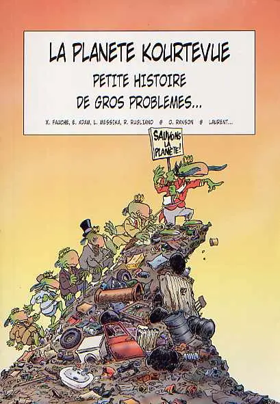 La Planète kourtevue Petite histoire de gros problèmes