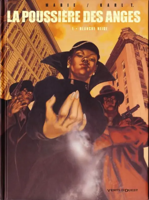 La Poussière des Anges Tome 1 Blanche neige