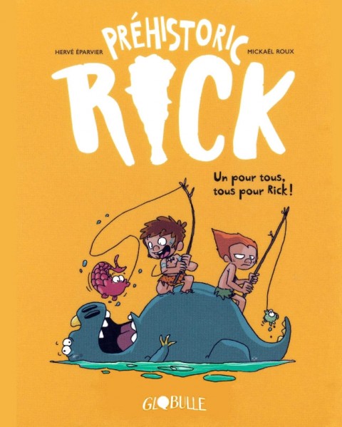 Couverture de l'album Préhistoric Rick Tome 2 Un pour Tous, Tous pour Rick !
