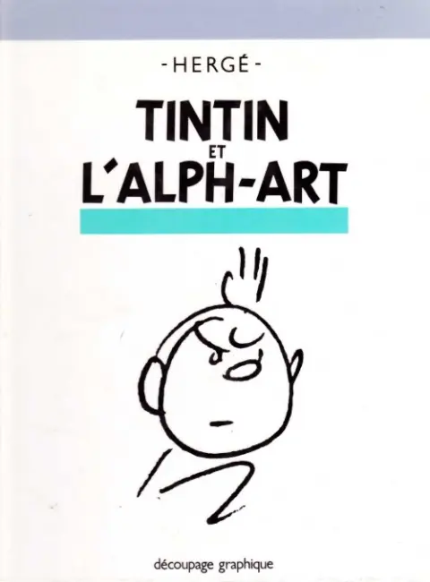 Autre de l'album Tintin Tome 24 Tintin et l'Alph-Art
