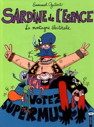 Sardine de l'espace Tome 9 La montagne électorale