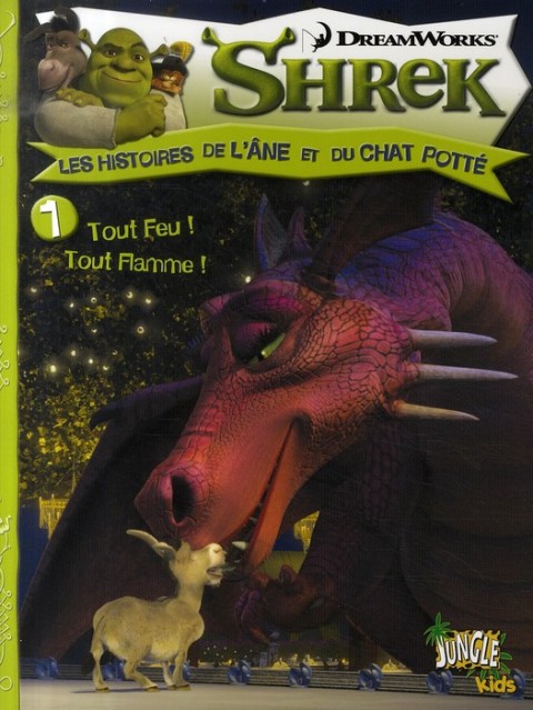 Couverture de l'album Shrek Les histoires de l'âne et du chat potté Tome 1 Tout feu ! Tout flamme !