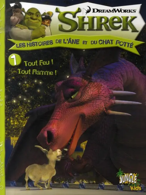 Shrek Les histoires de l'âne et du chat potté Tome 1 Tout feu ! Tout flamme !