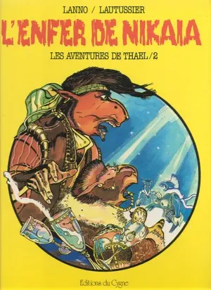 Les aventures de Thael Tome 2 L'enfer de Nikaia