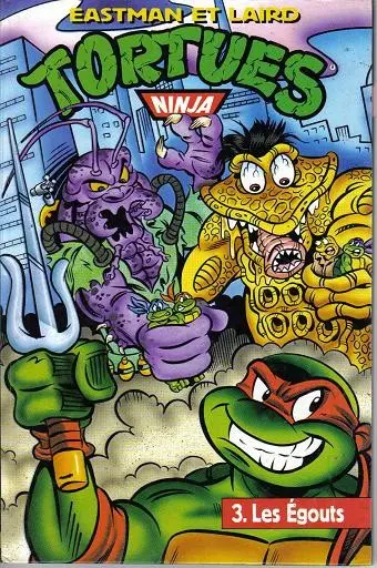 Tortues Ninja Tome 3 Les égouts