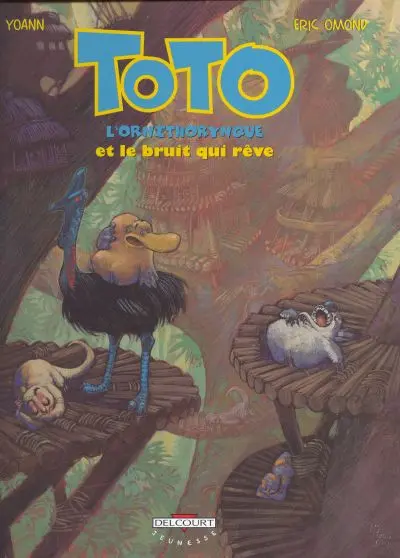 Toto l'ornithorynque Tome 4 Toto l'ornithorynque et le bruit qui rêve