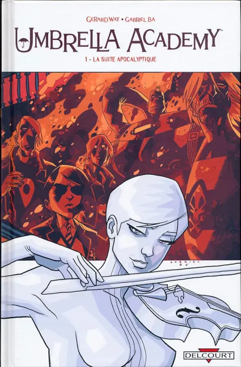 Umbrella Academy Tome 1 La Suite Apocalyptique