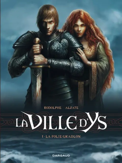 La Ville d'Ys Tome 1 La Folie Gradlon