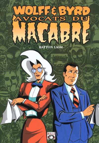 Wolff & Byrd Tome 1 Avocats du macabre