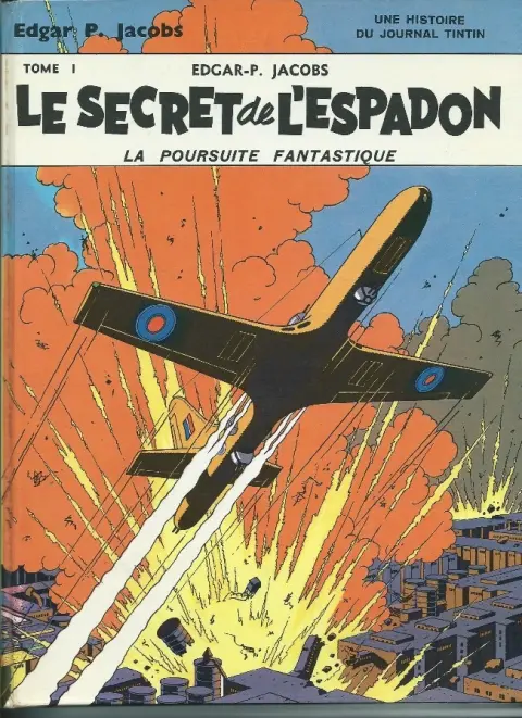Blake et Mortimer Tome 1 Le Secret de l'Espadon - Tome I - La Poursuite fantastique
