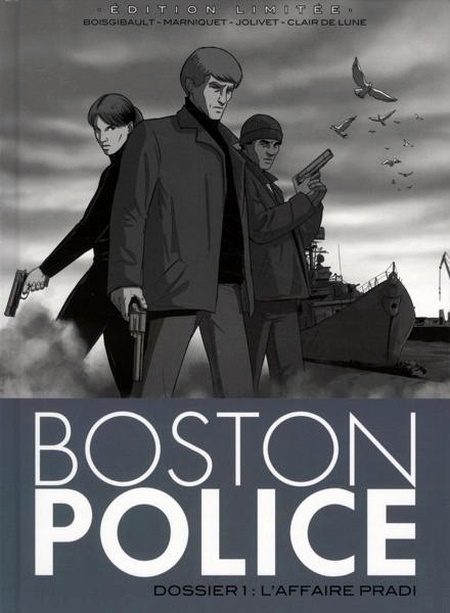 Couverture de l'album Boston Police Tome 1 Dossier 1 - L'Affaire Pradi