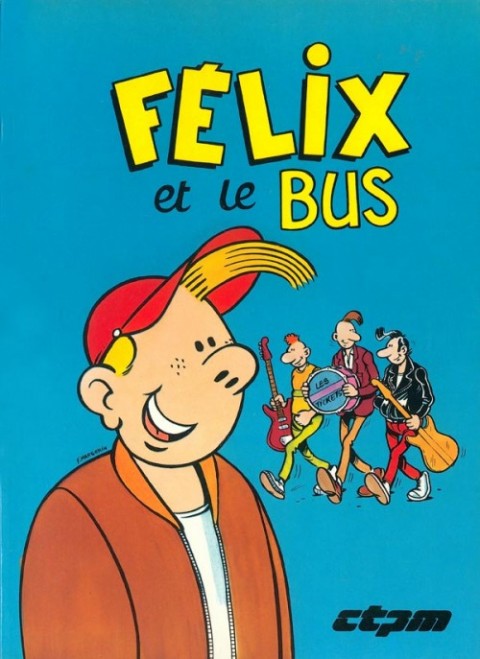 Couverture de l'album Félix et le bus CTPM
