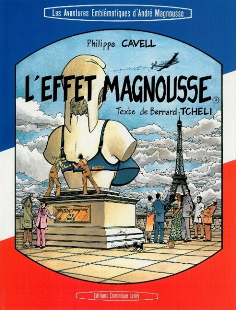 Couverture de l'album Les aventures emblématiques d'André Magnousse L'effet Magnousse