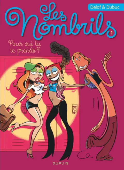 Couverture de l'album Les Nombrils Tome 1 Pour qui tu te prends ?