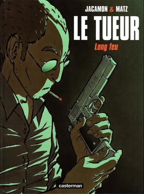 Couverture de l'album Le Tueur Tome 1 Long feu