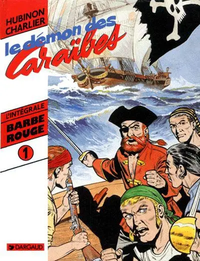 Barbe-Rouge L'intégrale Tome 1 Le démon des Caraïbes