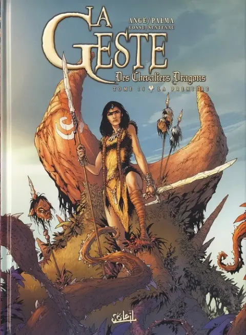 La Geste des Chevaliers Dragons Tome 14 La Première