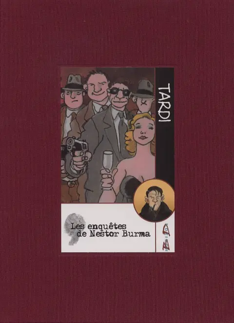 Nestor Burma Les enquêtes de Nestor Burma