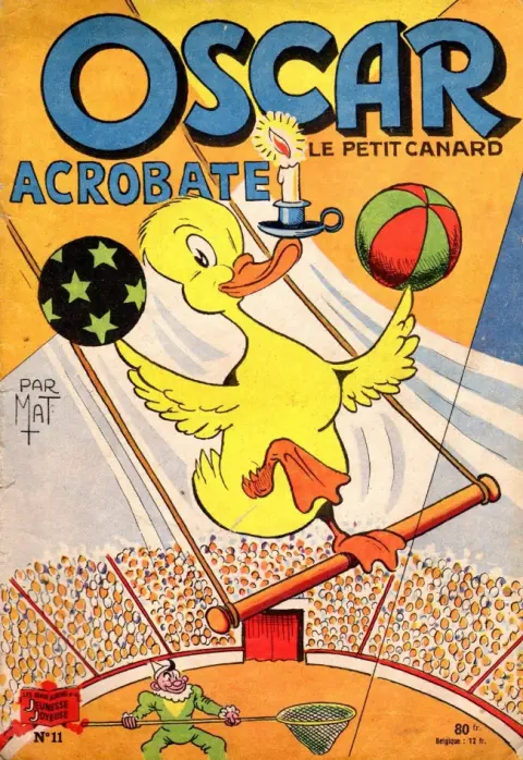 Oscar le petit canard Tome 11 Oscar le petit canard acrobate
