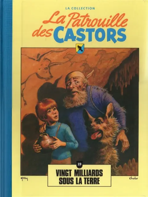 La Patrouille des Castors La collection - Hachette Tome 19 Vingt milliards sous la terre
