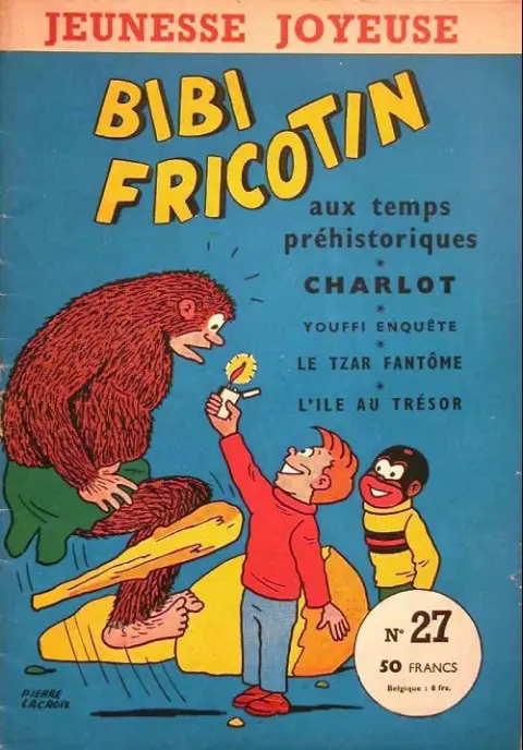 Bibi Fricotin Tome 27 Bibi Fricotin aux temps préhistoriques