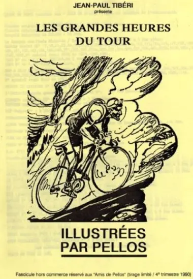 Les grandes heures du tour illustrées par Pellos (I)