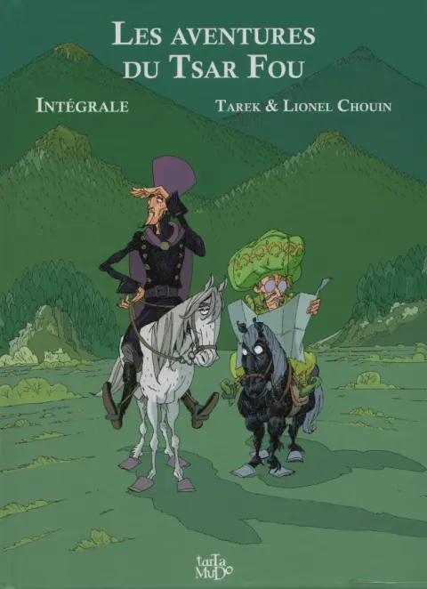 Le tsar fou Les aventures du tsar fou - Intégrale