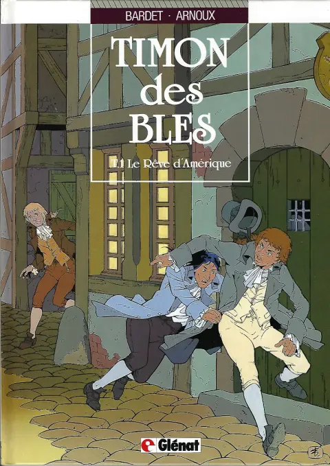 Timon des blés Tome 1 Le Rêve d'Amérique