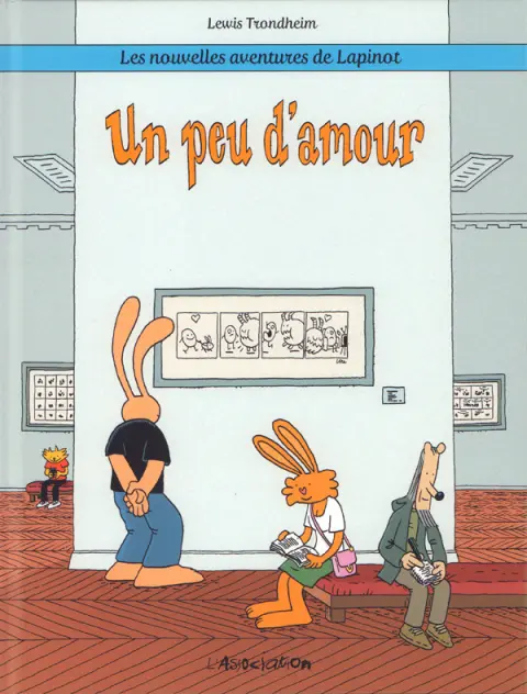 Les nouvelles aventures de Lapinot Tome 4 Un peu d'amour