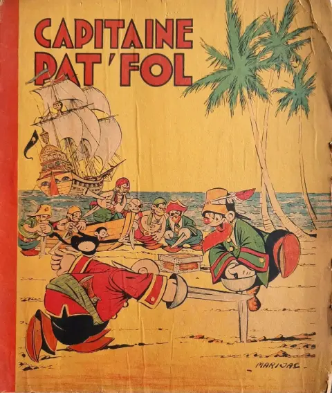 Capitaine Pat'folle Tome 1 Capitaine Pat'Fol
