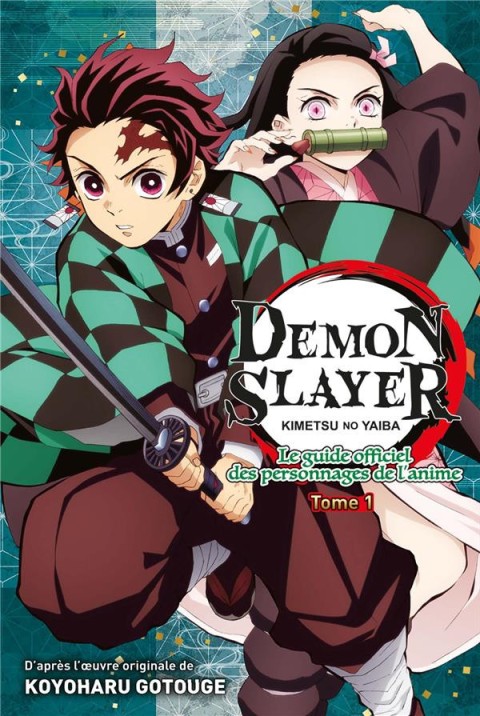 Couverture de l'album Demon Slayer - Kimetsu no yaiba Le guide officiel des personnages de l'animé Tome 1