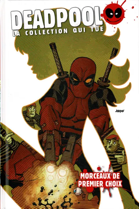 Deadpool - La collection qui tue Tome 80 Morceaux de premier choix