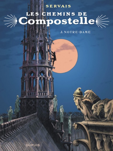 Couverture de l'album Les Chemins de Compostelle Tome 3 Notre-Dame