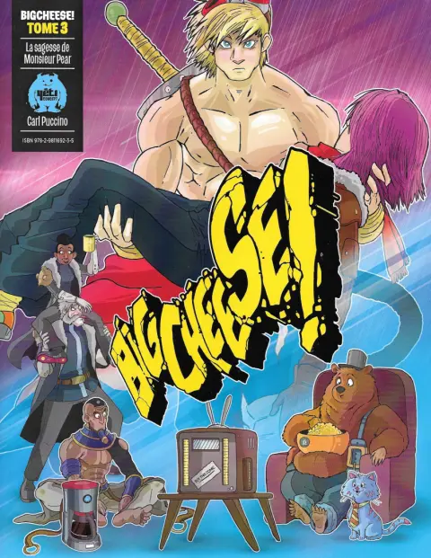 Big Cheese ! Tome 3 La sagesse de Monsieur Pear