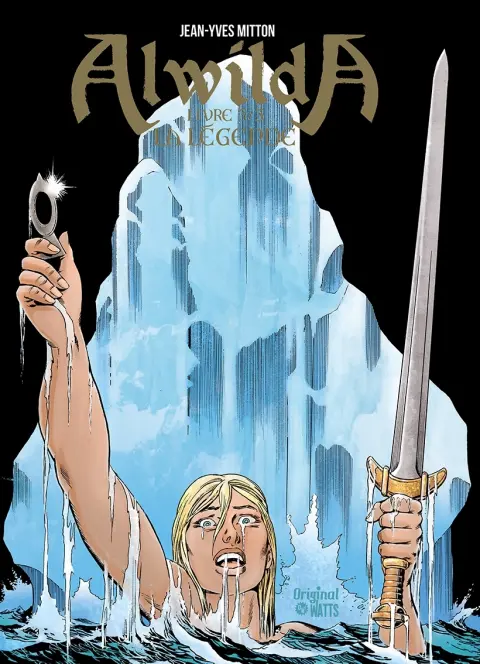 Alwilda Livre 3/3 La Légende