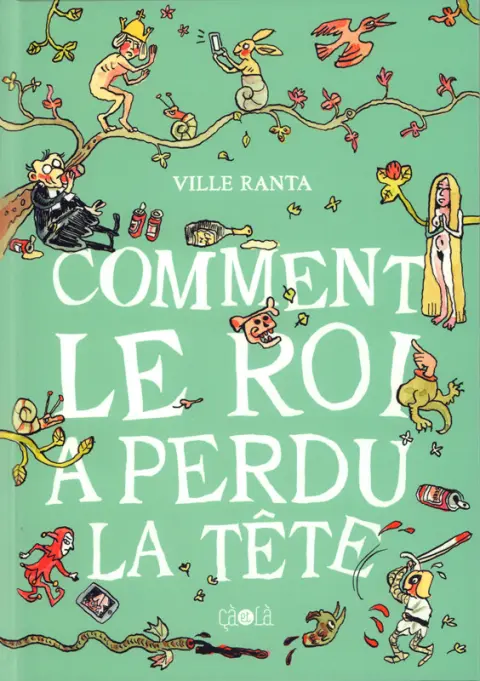 Comment le Roi a perdu la tête