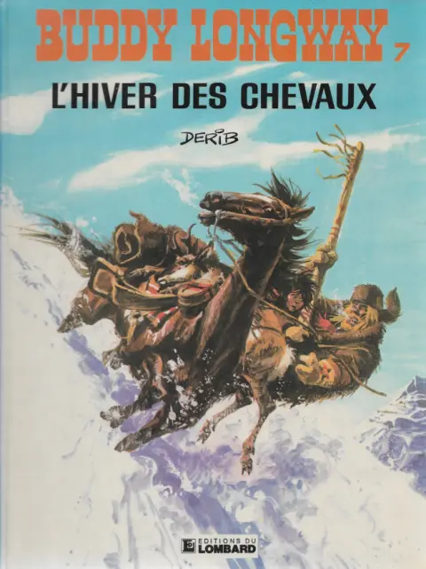 Couverture de l'album Buddy Longway Tome 7 L'hiver des chevaux