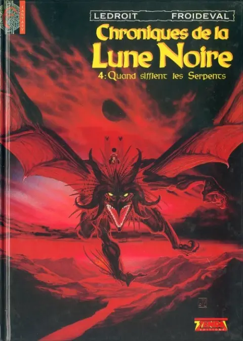 Chroniques de la Lune Noire Tome 4 Quand sifflent les Serpents