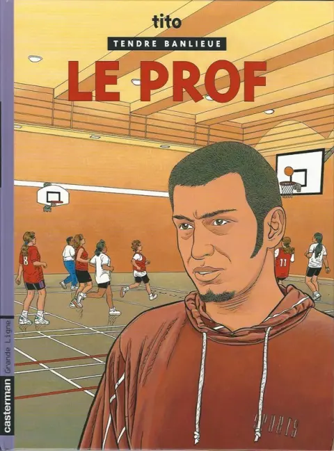 Tendre banlieue Tome 11 Le prof
