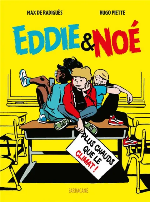 Eddie & Noé 1 Plus chaud que le climat !