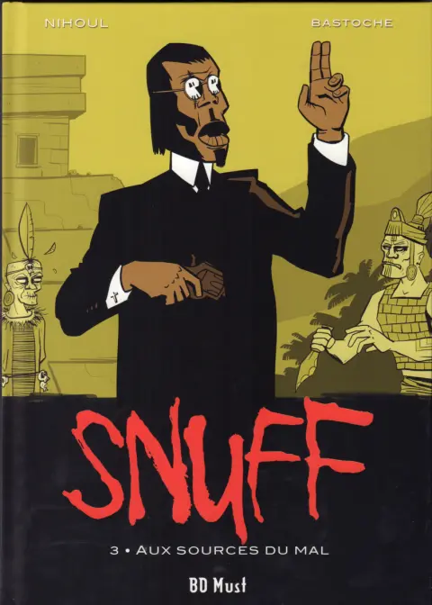 Snuff 3 Aux sources du mal