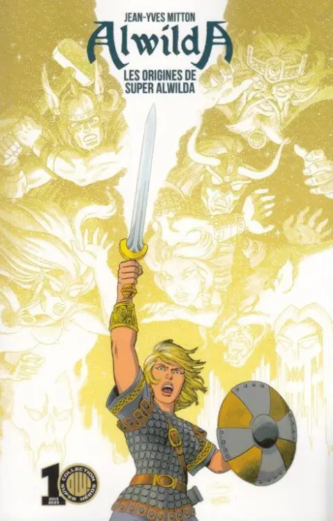 Alwilda Les origines de super alwilda