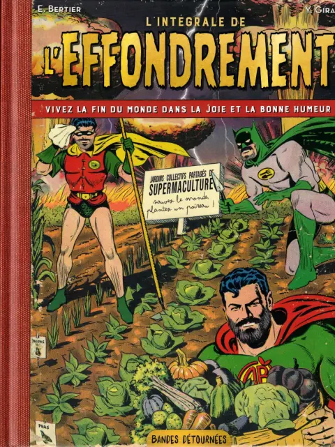 Petit guide ... de l'effondrement L'intégrale de L'Effondrement