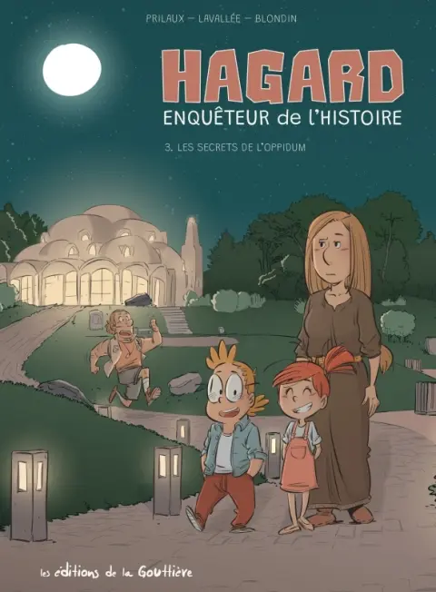 Hagard, Enquêteur de l'Histoire… 3 Les Secrets de l'Oppidum