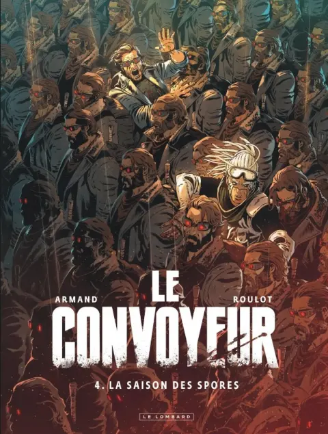 Le convoyeur 4 La saison des spores
