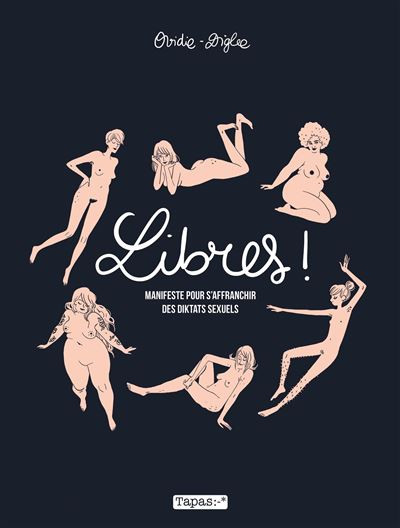 Couverture de l'album Libres ! Manifeste pour s'affranchir des diktats sexuels