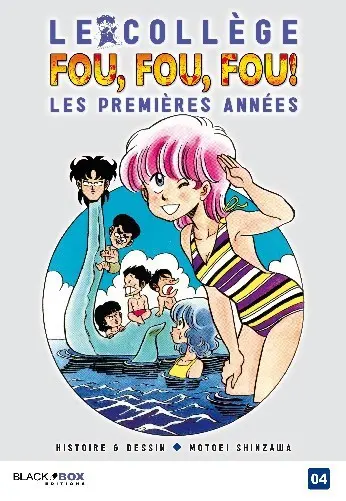 Le Collège fou, fou, fou ! - Les Premières Années Tome 4