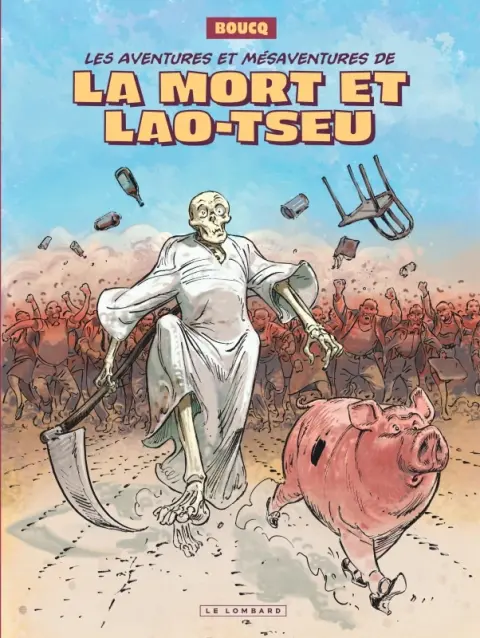 Les Aventures de la Mort et de Lao-Tseu Les aventures et mésaventures de la Mort et Lao-Tseu