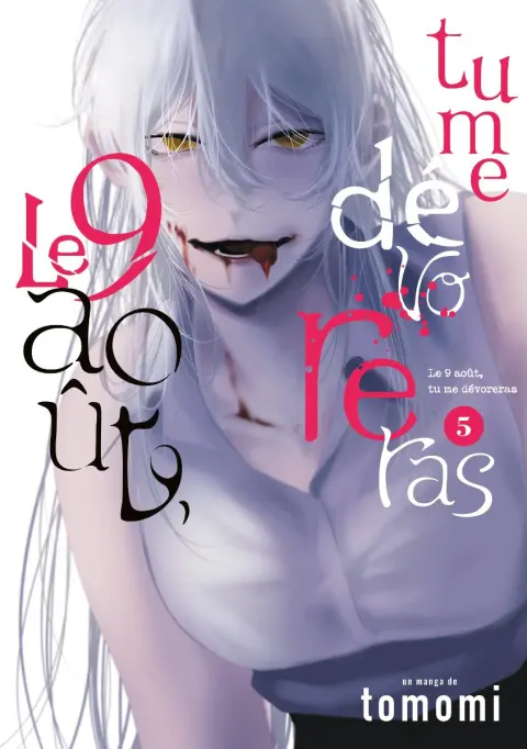 Le 9 août, tu me dévoreras 5